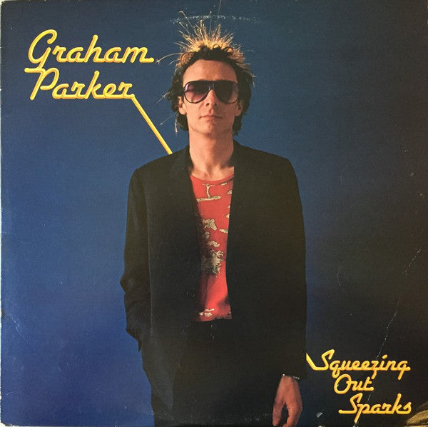 Squeezing Out Sparks - Parker, Graham And The Rumour
