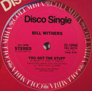 You Got The Stuff / Look To Each Other For Love - Withers, Bill