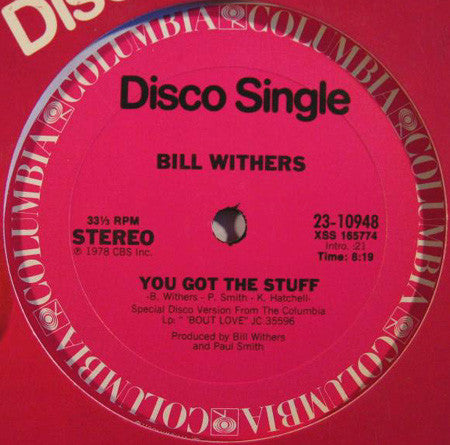 You Got The Stuff / Look To Each Other For Love - Withers, Bill