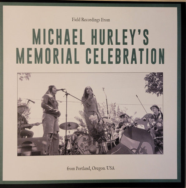 Field Recordings From Michael Hurley's Memorial Ce - Hurley, Michael