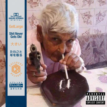 Shit Never Gets Old - Get Large