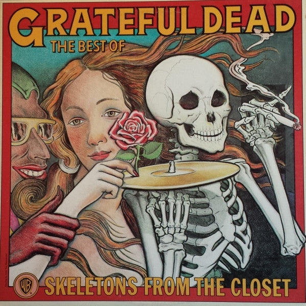 The Best Of The Grateful Dead: Skeletons From The  - Grateful Dead