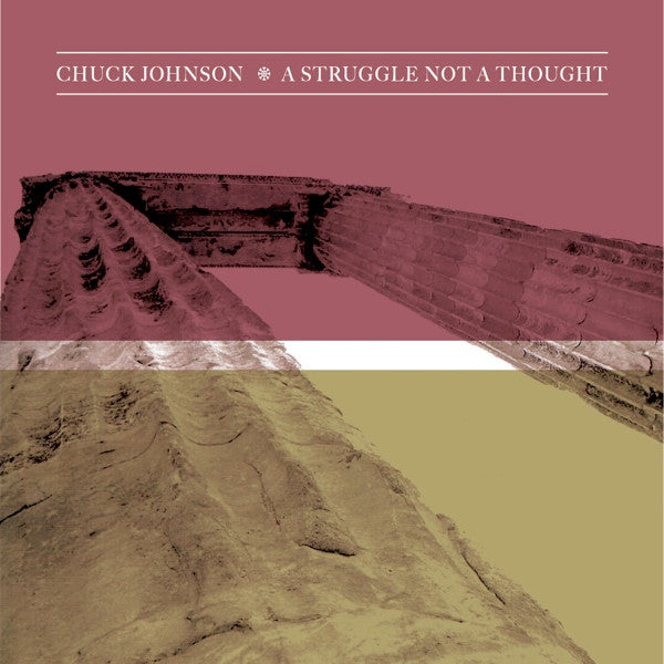 A Struggle Not A Thought - Johnson, Chuck