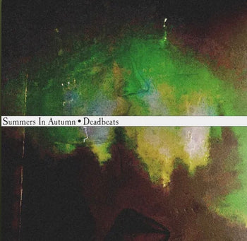 Deadbeats - Summers in Autumn