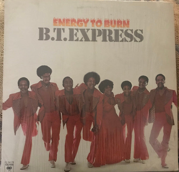 Energy To Burn - B.T. Express