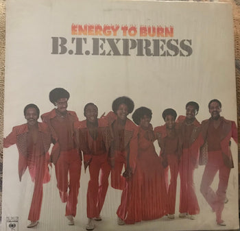 Energy To Burn - B.T. Express