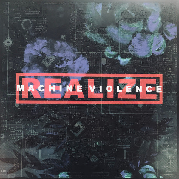 Machine Violence - Realize