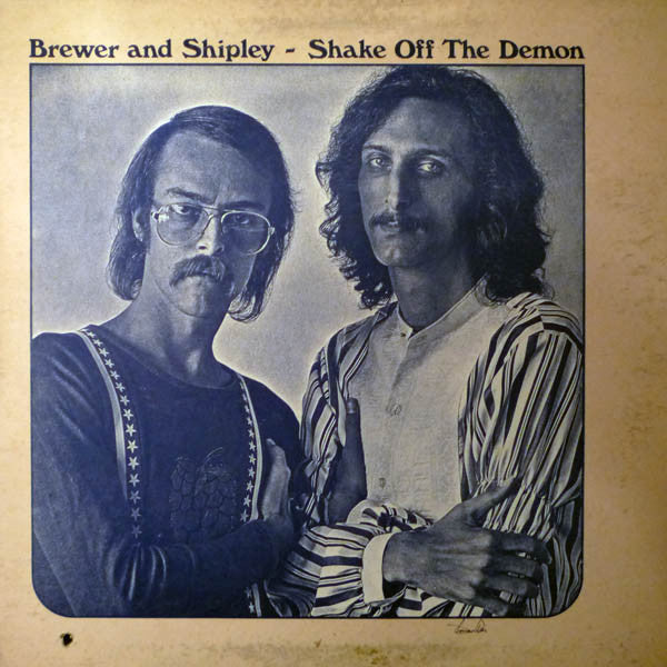 Shake Off The Demon - Brewer And Shipley