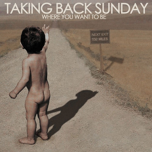 Where You Want To Be - Taking Back Sunday