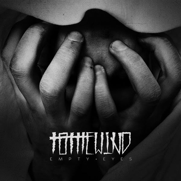 Empty Eyes - To The Wind