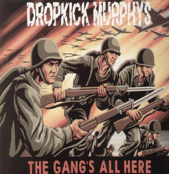 the album cover for Dropkick Murphys - Gang's All Here