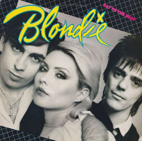 Eat To The Beat - Blondie