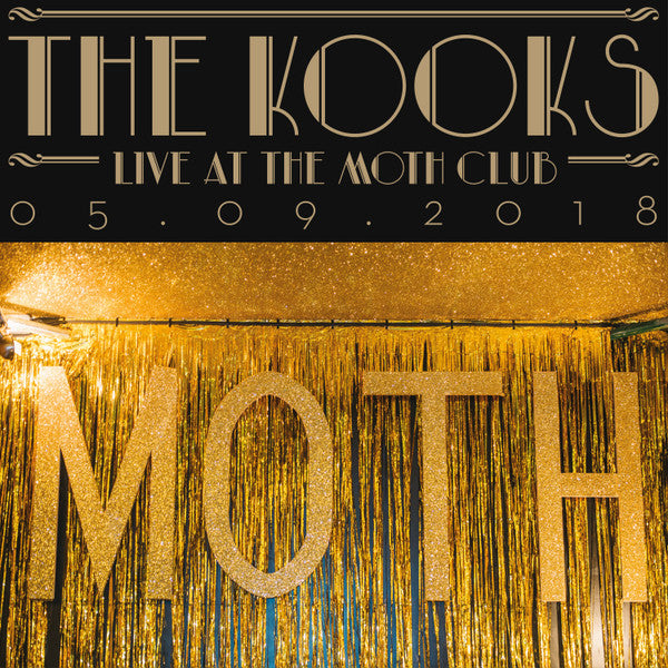 Live At The Moth Club 05.09.2018 - Kooks