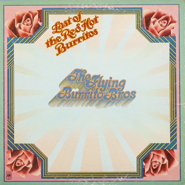 The Last Of The Red Hot Burritos - Flying Burrito Bros