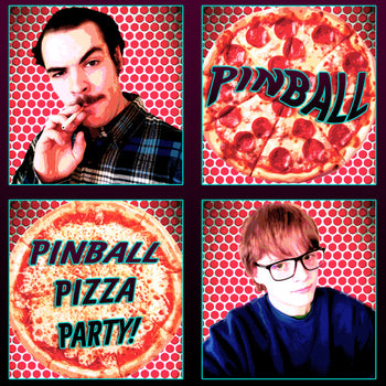 Pinball Pizza Party! - Pinball