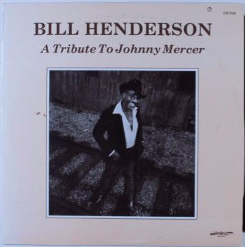 A Tribute To Johnny Mercer - Henderson, Bill
