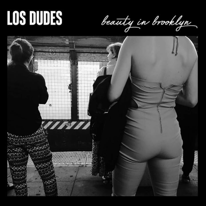 Beauty in Brooklyn - Los Dudes