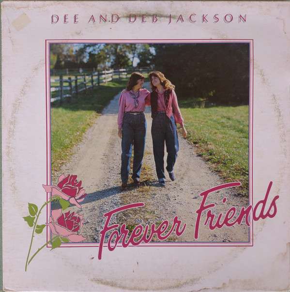 Forever Friends - Jackson, Dee and Deb