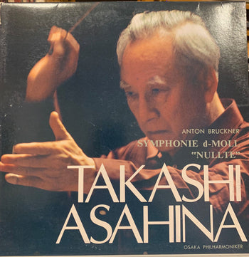Takashi Asahina: Symphonie D-Moll "Nullte" - Bruckner, Anton