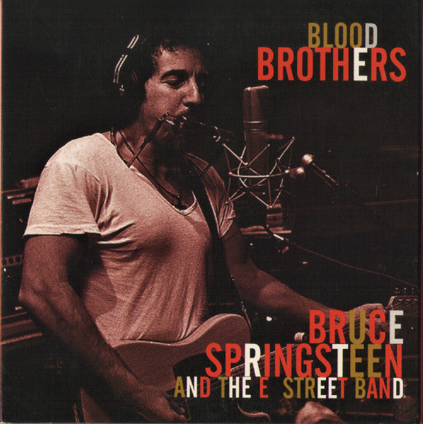 Blood Brothers - Springsteen, Bruce & The E-Street Band