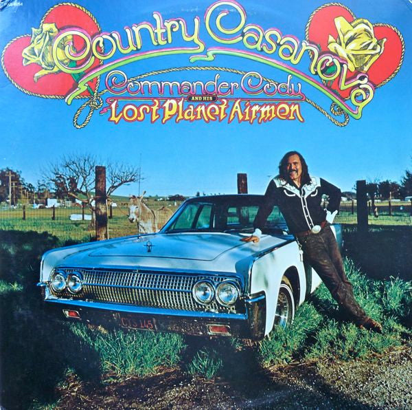 Country Casanova - Commander Cody & His Lost Planet Airmen