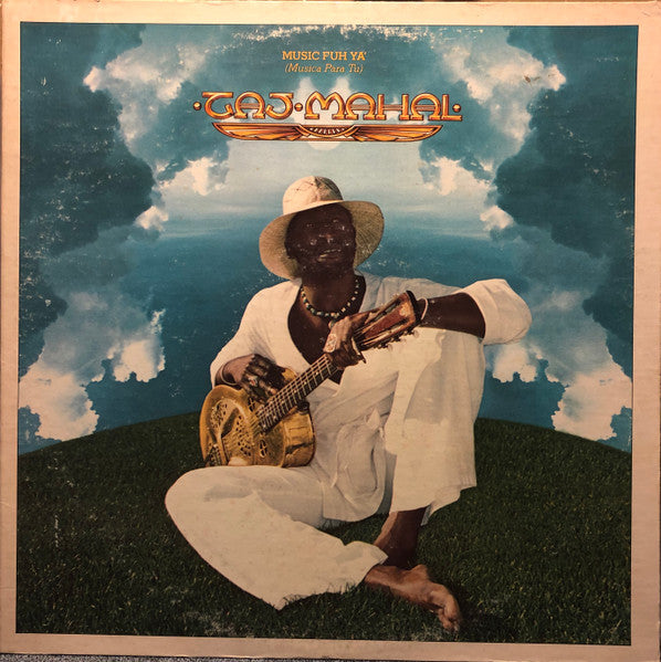 Music Fuh Ya' (Musica Para Tu) - Taj Mahal