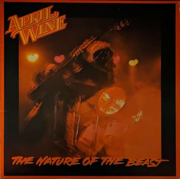 The Nature Of The Beast - April Wine