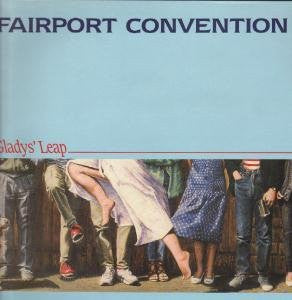 Gladys' Leap - Fairport Convention