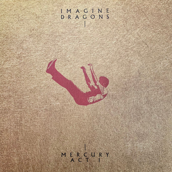 Mercury - Act 1 - Imagine Dragons