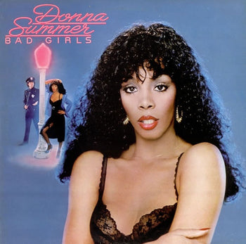 Bad Girls - Summer, Donna