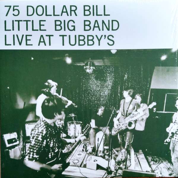 Live At Tubby's - 75 Dollar Bill