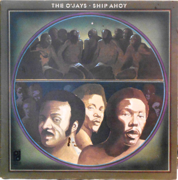 Ship Ahoy - The O'Jays