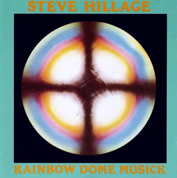 Rainbow Dome Musick - Hillage, Steve