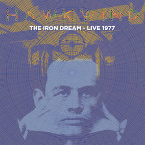 The Iron Dream: Live 1977 - Hawkwind