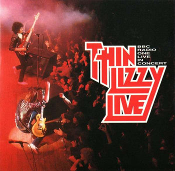 BBC Radio 1 Live In Concert - Thin Lizzy