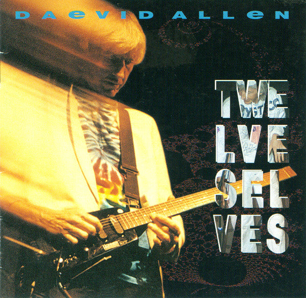Twelve Selves - Allen, Daevid