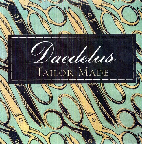 Tailor-Made - Daedelus