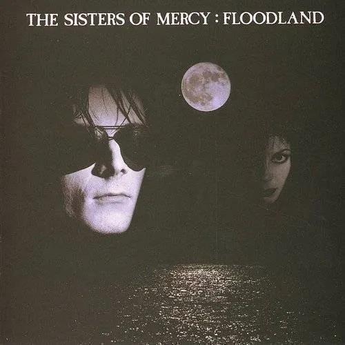 Floodland - Sisters of Mercy