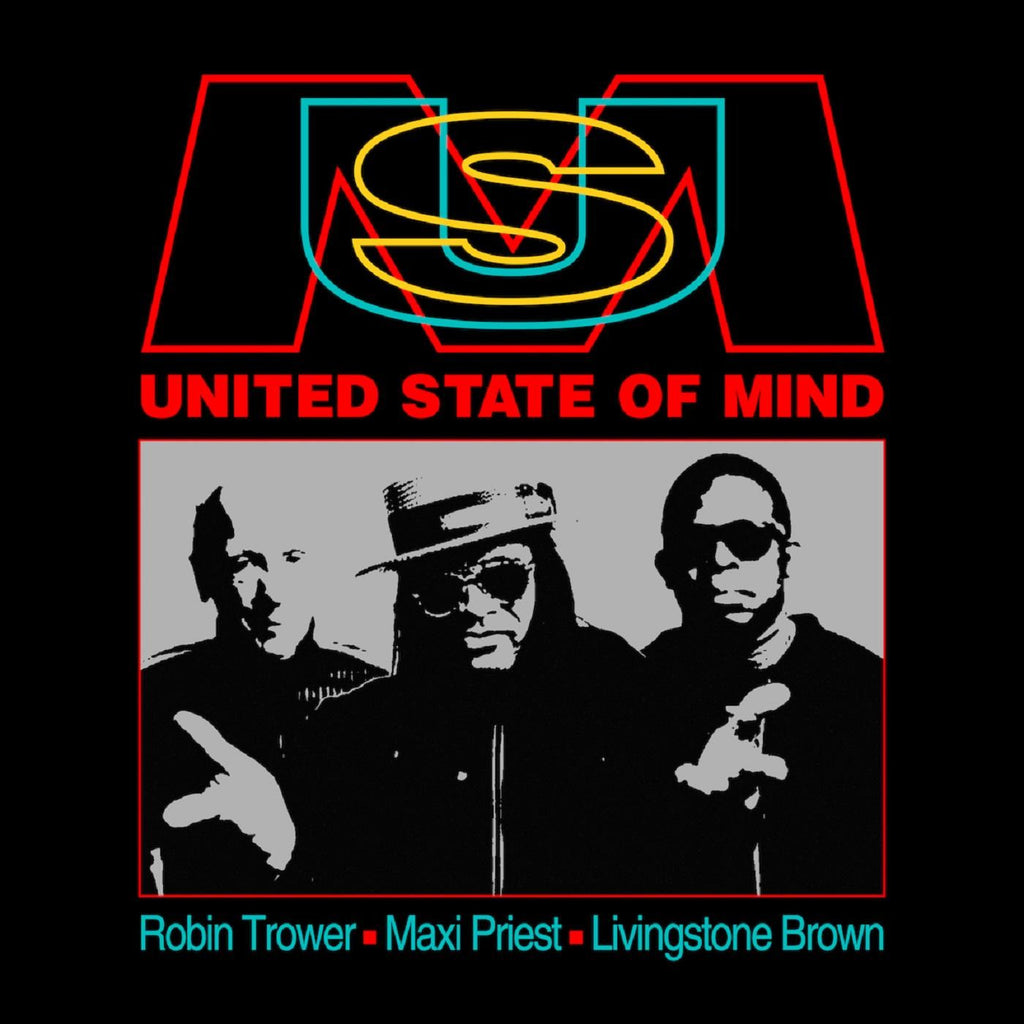 United State Of Mind - Trower, Robin / Maxi Priest / Livingstone Brown
