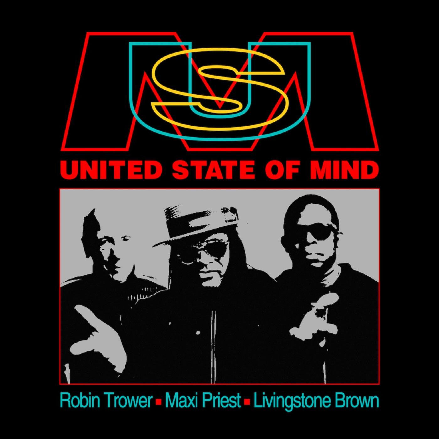 United State Of Mind - Trower, Robin / Maxi Priest / Livingstone Brown