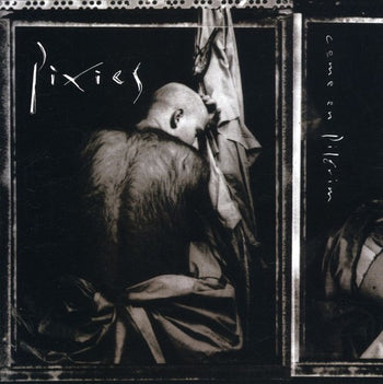the album cover for Pixies - Come On Pilgrim [Remastered]