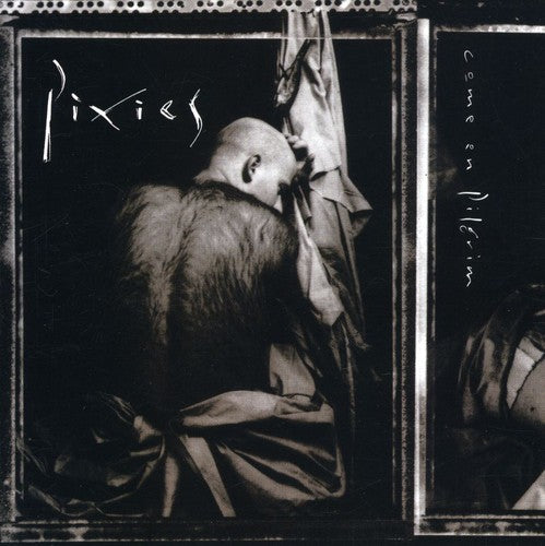 the album cover for Pixies - Come On Pilgrim [Remastered]