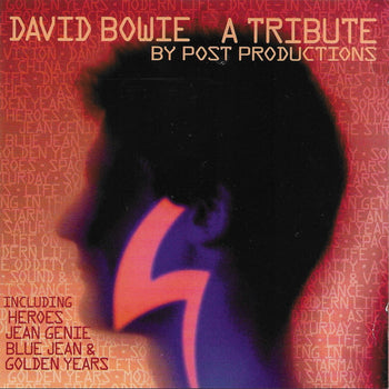 David Bowie - A Tribute (By Post Productions) - Post Productions