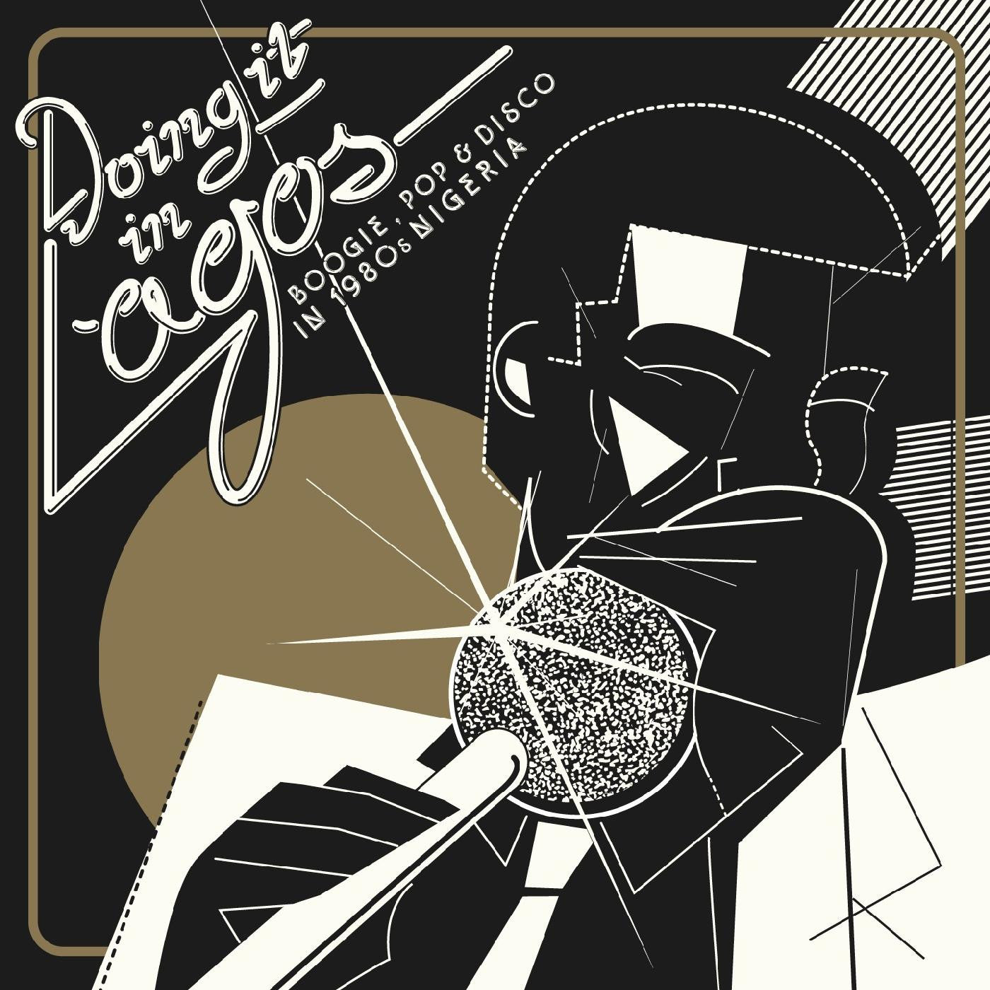 Doing It In Lagos (Boogie, Pop & Disco In 1980s Ni - Various