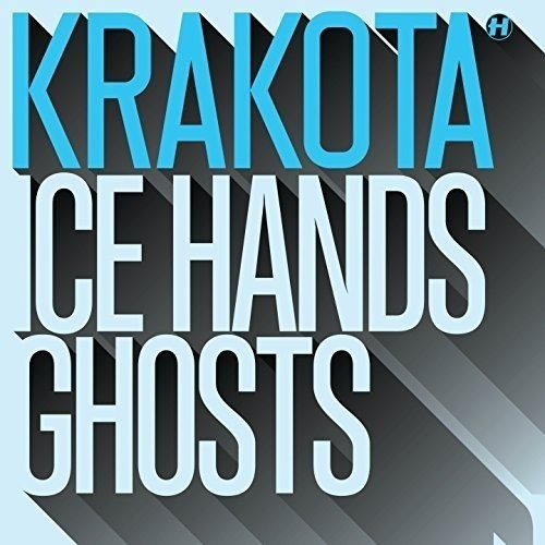 Ice Hands / Ghosts - Krakota