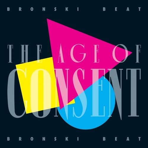 Age Of Consent - 40th Anniversary Edition - Bronski Beat