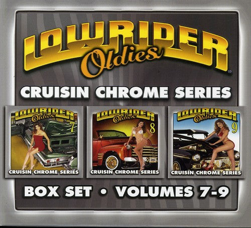 the album cover for Lowrider Oldies - Lowrider Oldies 7-9: Cruisin Chrome / Various