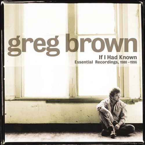 the album cover for Greg Brown - If I Had Known