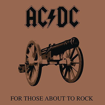 the album cover for AC/DC - For Those About To Rock We Salute You [Remastered]