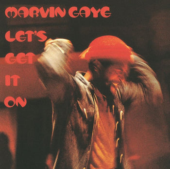 Let's Get It On - Gaye, Marvin